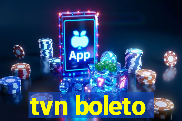 tvn boleto